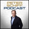 The Peter Schiff Podcast