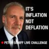 Peter Schiff Challenge: It's Inflation, NOT Deflation